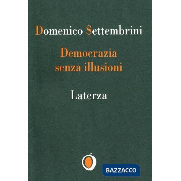 Democrazia senza illusioni