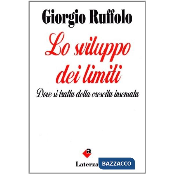 Sviluppo dei limiti. Dove si tratta della crescita inventata (Lo)