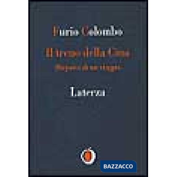 Treno della Cina. Dispacci di un viaggio (Il)