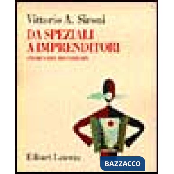 Da speziali a imprenditori. Storia dei Recordati