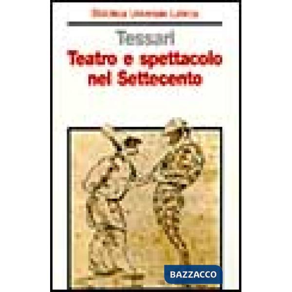 Teatro e spettacolo nel Settecento