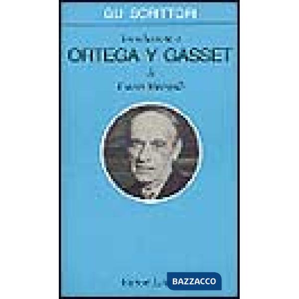 Introduzione a Ortega y Gasset