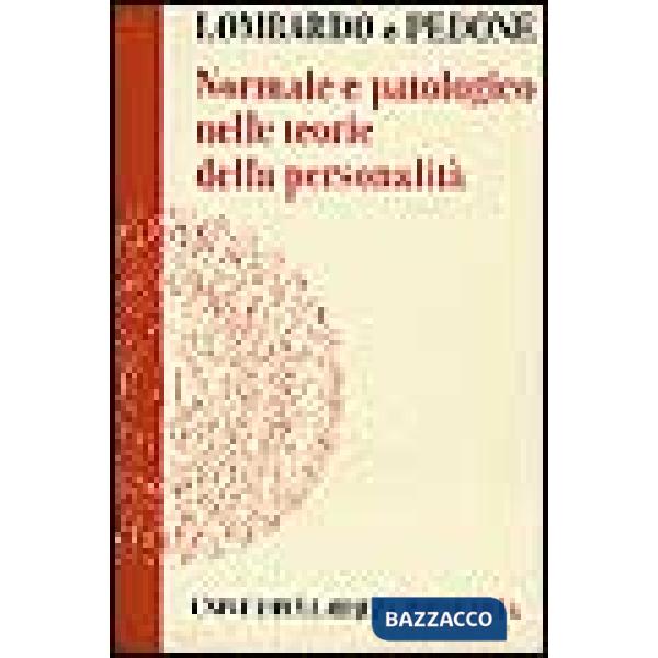 Normale e patologico nelle teorie della personalità. Una analisi dei fondamenti 