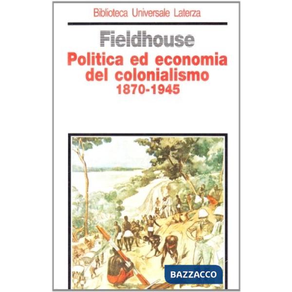Politica ed economia del colonialismo (1870-1945)