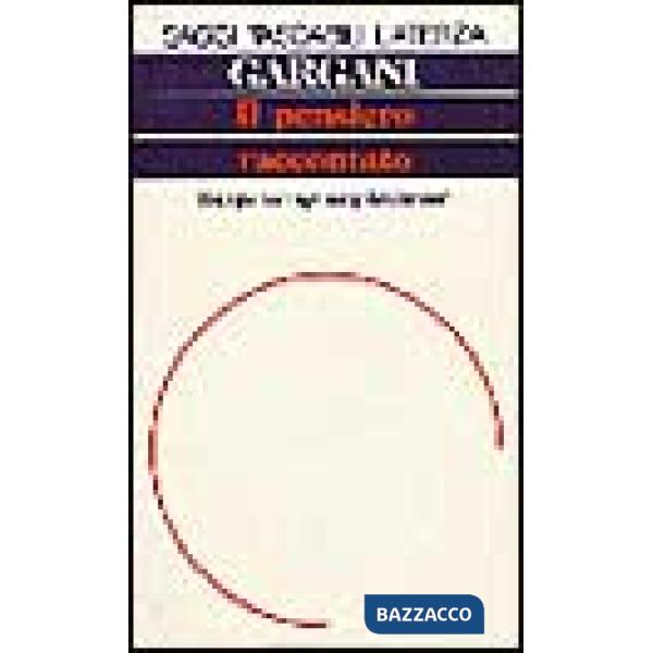 Pensiero raccontato. Saggio su Ingeborg Bachmann (Il)