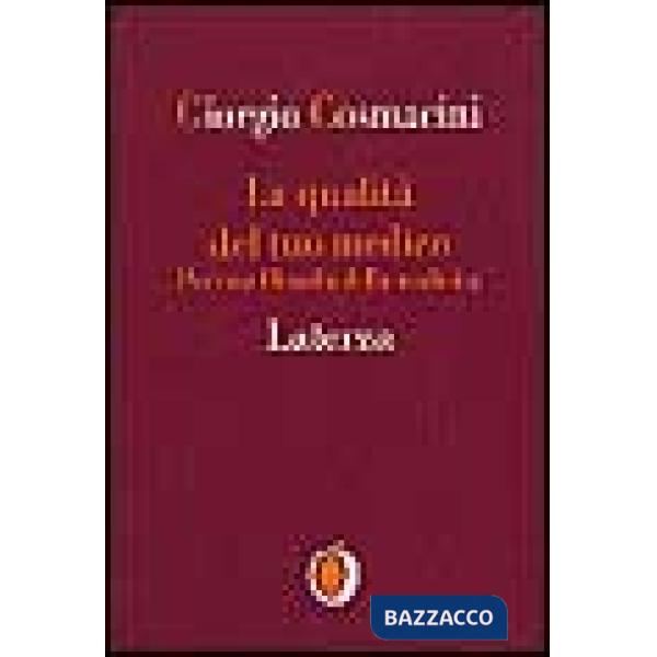Qualità del tuo medico. Per una filosofia della medicina (La)