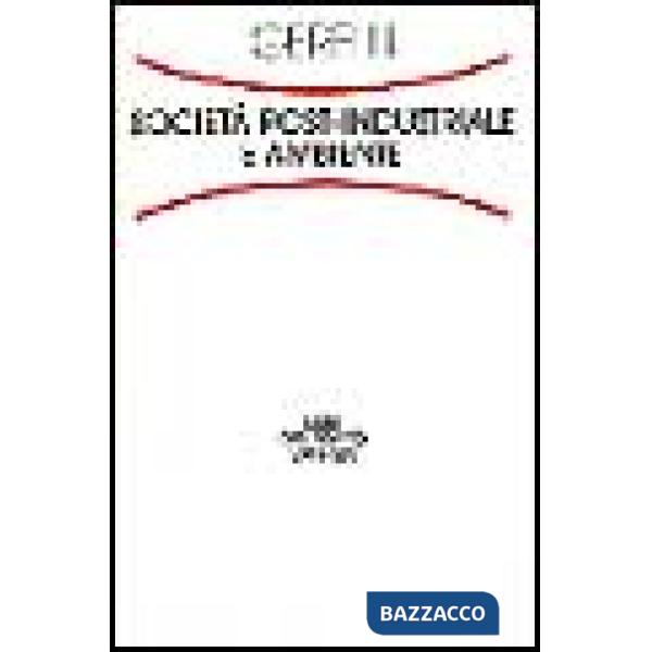 Società post-industriale e ambiente