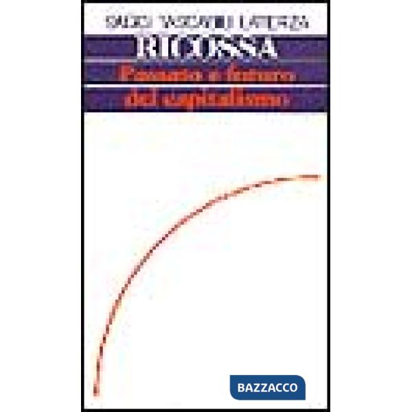 Passato e futuro del capitalismo