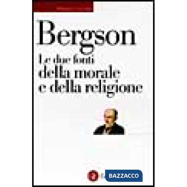 Due fonti della morale e della religione (Le)