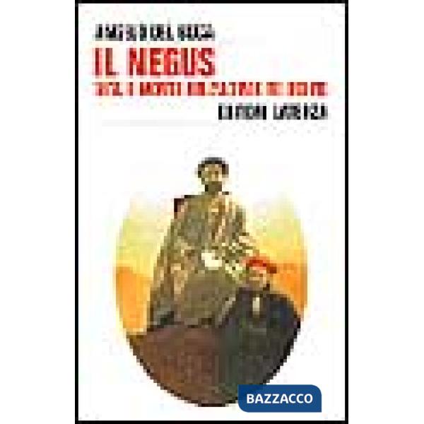Negus. Vita e morte dell'ultimo re dei re (Il)