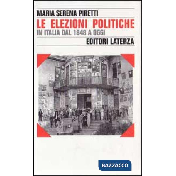 Elezioni politiche in Italia dal 1848 a oggi (Le)