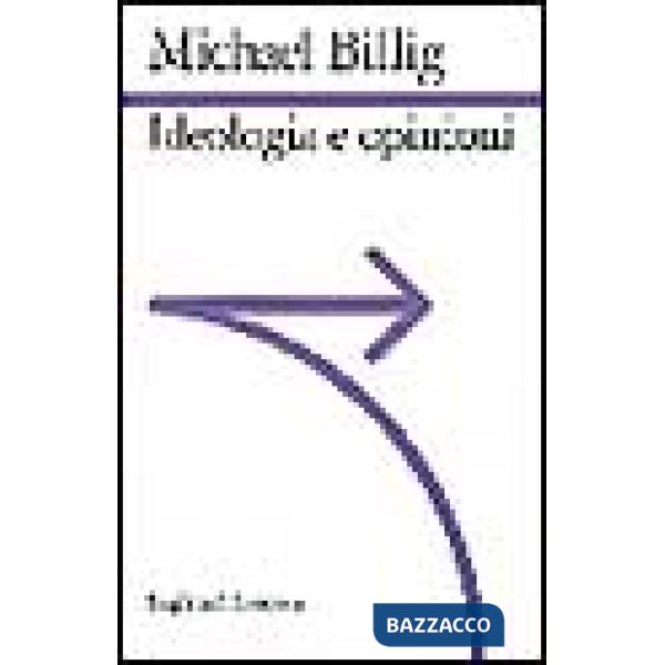 Ideologia e opinioni. Studi di psicologia retorica
