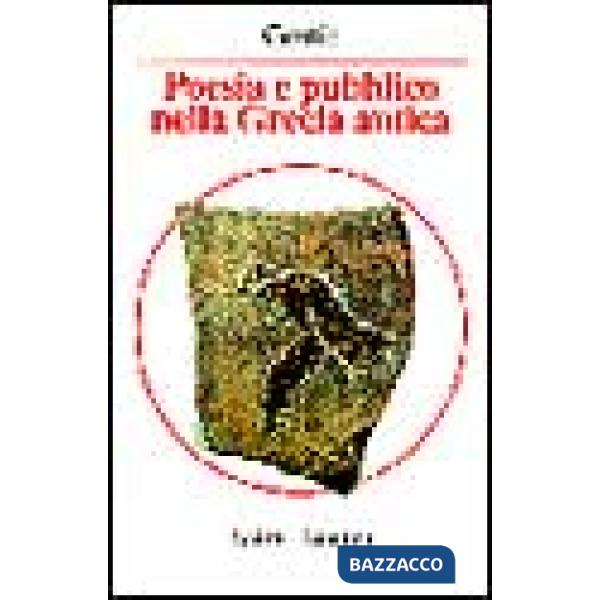 Poesia e pubblico nella Grecia antica. Da Omero al V secolo