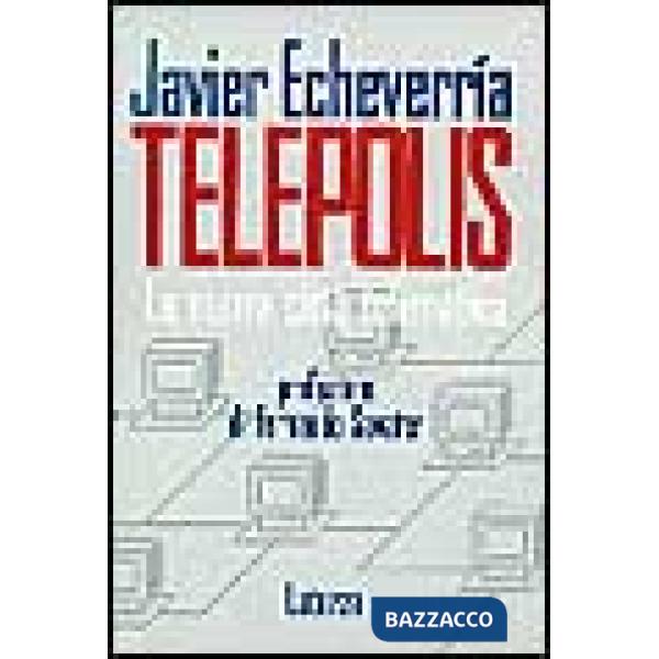 Telepolis. La nuova città telematica