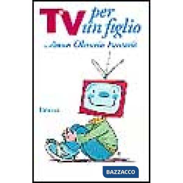 Tv per un figlio