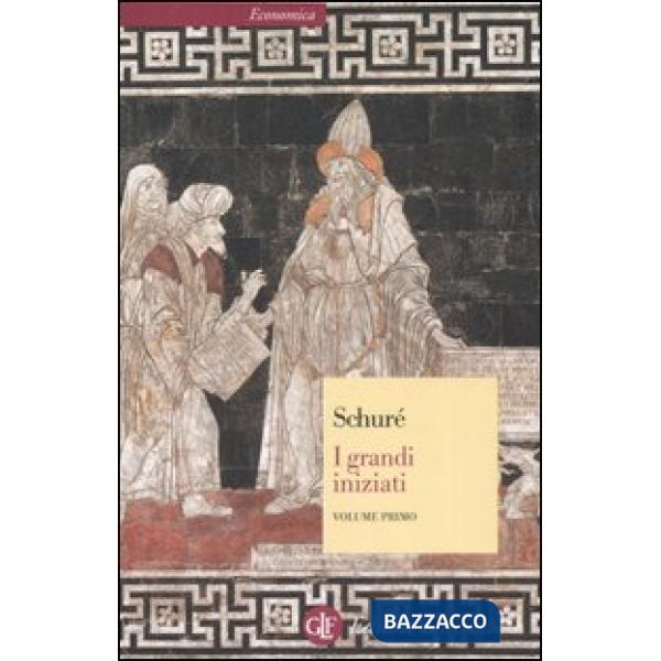 Grandi iniziati. Storia segreta delle religioni (I). Vol. 1: Rama, Krishna, Erme