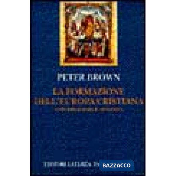 Formazione dell'Europa cristiana. Universalismo e diversità (200-1000 d. C.) (La