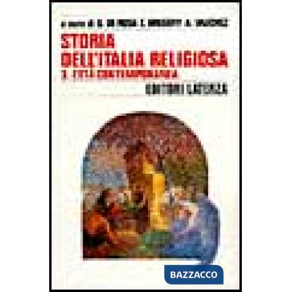 Storia dell'Italia religiosa. Vol. 3: L'Età contemporanea