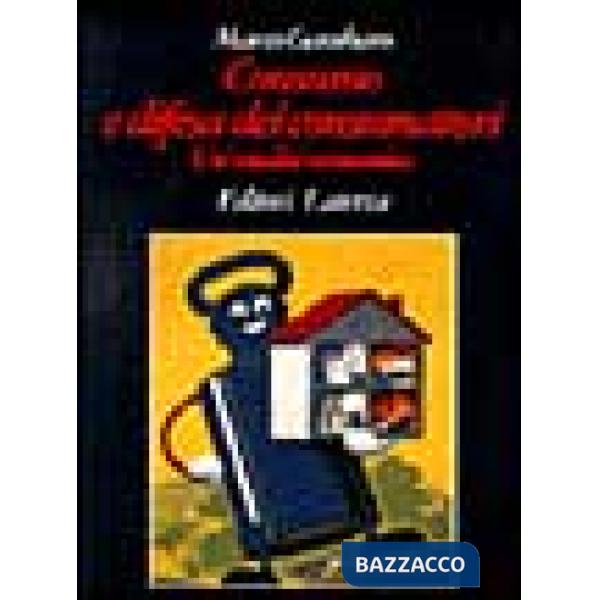 Consumo e difesa dei consumatori. Un'analisi economica