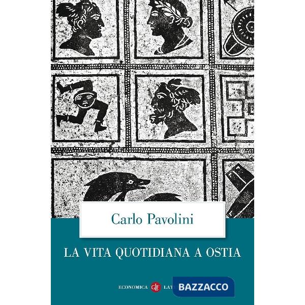 Vita quotidiana a Ostia (La)