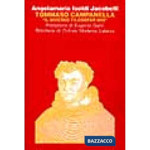 Tommaso Campanella. 'Il diverso filosofar mio'