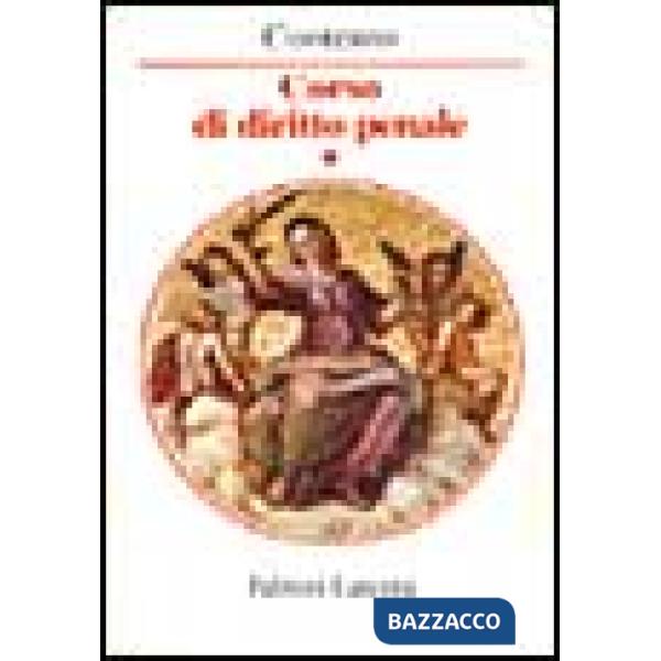 Corso di diritto penale. Vol. 1