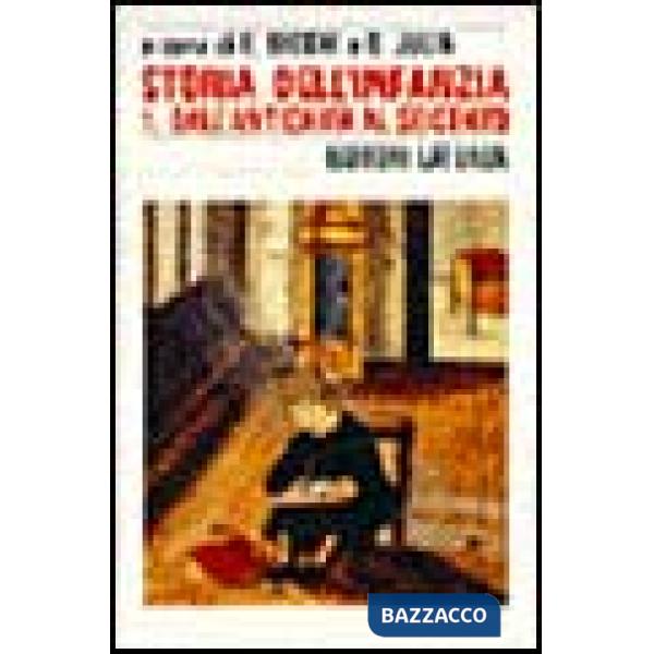 Storia dell'infanzia. Vol. 1: Dall'Antichità al Seicento