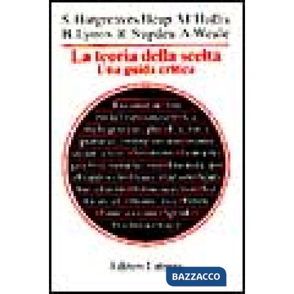 Teoria della scelta. Una guida critica (La)