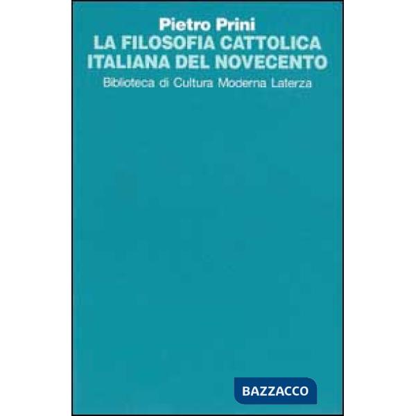 Filosofia cattolica italiana del Novecento (La)