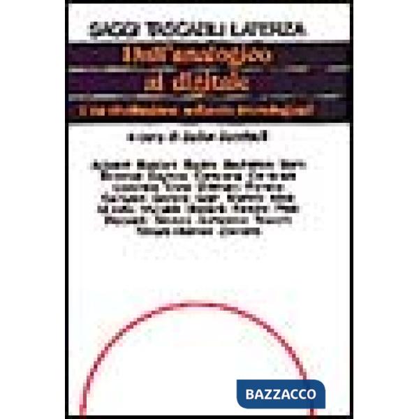 Dall'analogico al digitale. Una rivoluzione soltanto tecnologica?