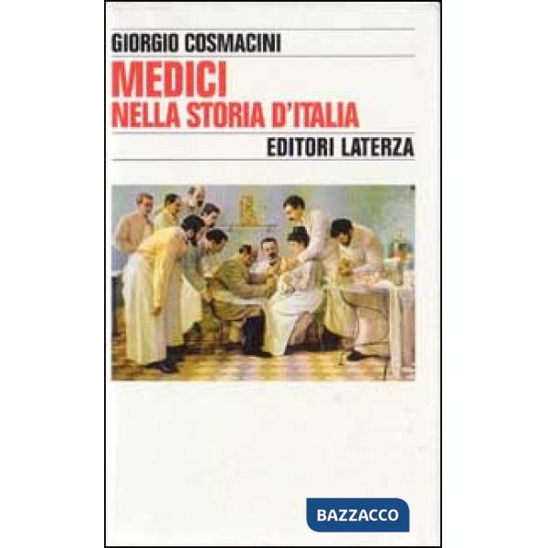 Medici nella storia d'Italia. Per una tipologia della professione medica