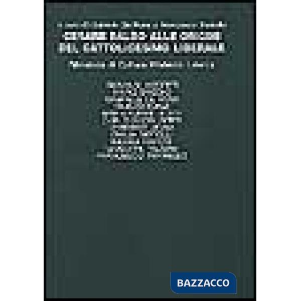 Cesare Balbo alle origini del cattolicesimo liberale