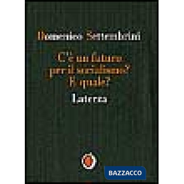 C'è un futuro per il socialismo? E quale?