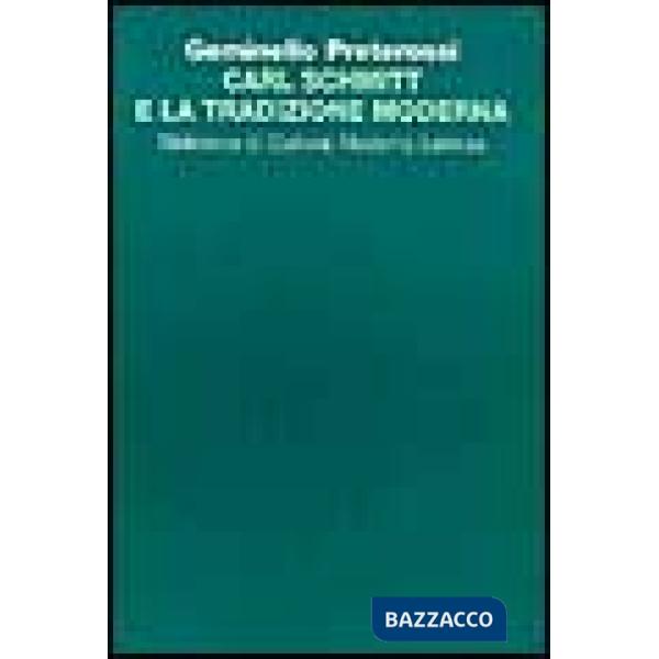 Carl Schmitt e la tradizione moderna