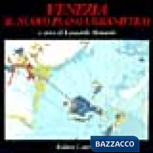 Venezia. Il nuovo piano urbanistico