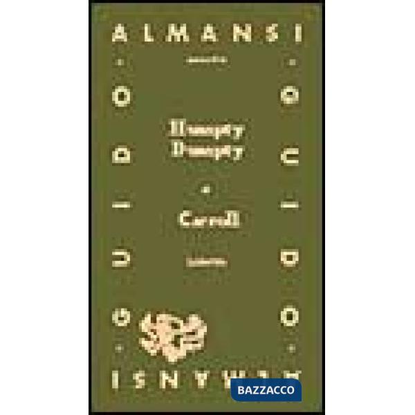 Humpty Dumpty. Da Alice attraverso lo specchio