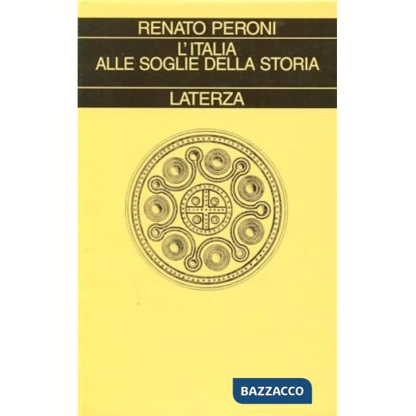 Italia alle soglie della storia (L')