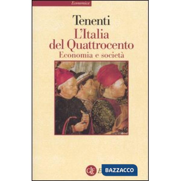 Italia del Quattrocento. Economia e società (L')