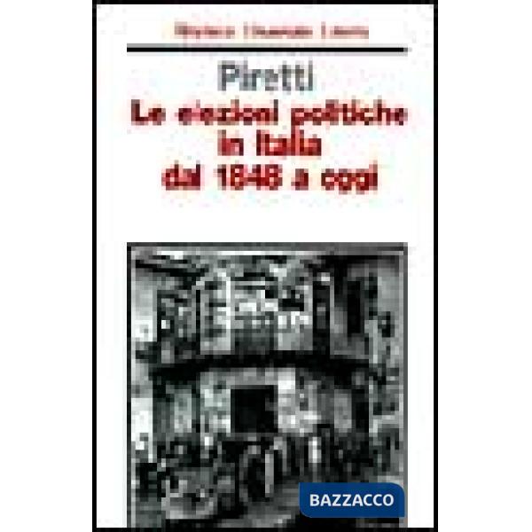 Elezioni politiche in Italia dal 1848 a oggi (Le)