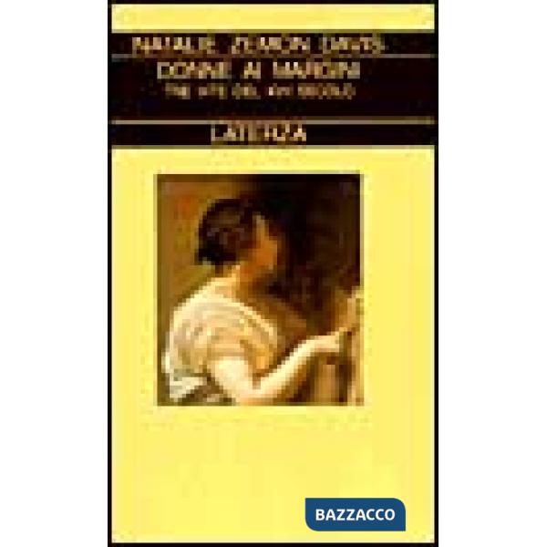 Donne ai margini. Tre vite del XVII secolo