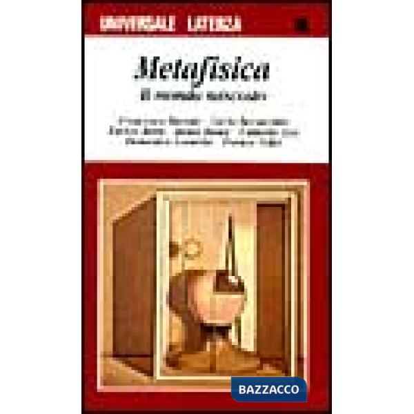 Metafisica. Il mondo nascosto