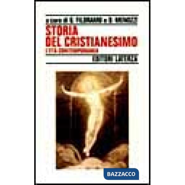 Storia del cristianesimo. Vol. 4: L'Età contemporanea.