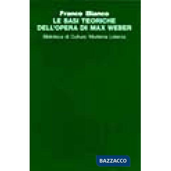 Basi teoriche dell'opera di Max Weber (Le)