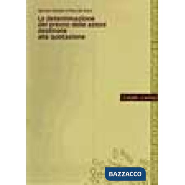 Determinazione del prezzo delle azioni destinate alla quotazione (La)