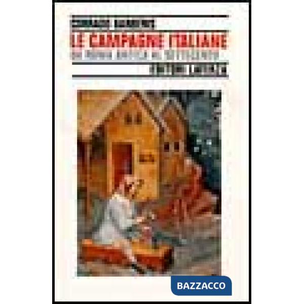 Campagne italiane da Roma antica al Settecento (Le)