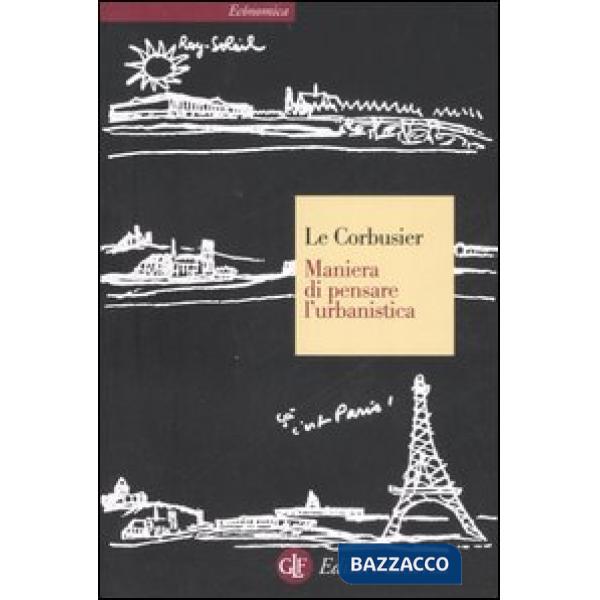 Maniera di pensare l'urbanistica. Ediz. illustrata