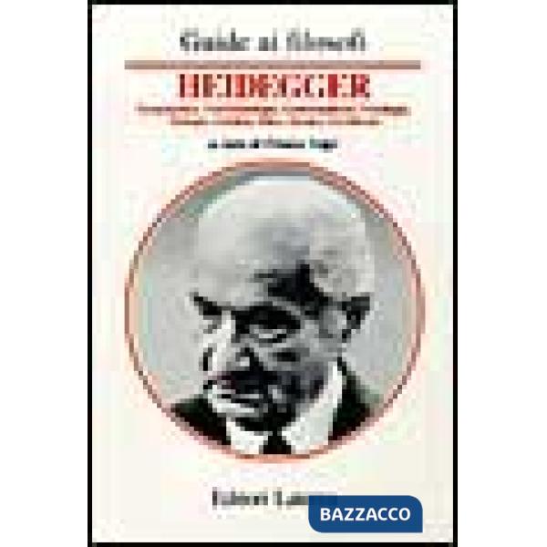 Heidegger. Ermeneutica, fenomenologia, esistenzialismo, ontologia, teologia, est