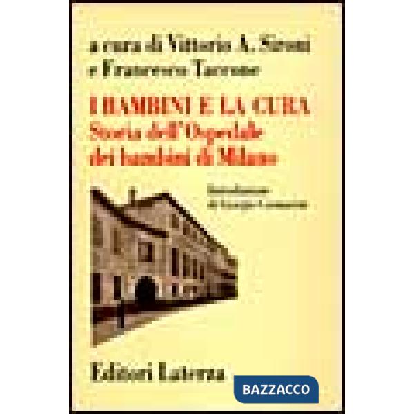 Bambini e la cura. Storia dell'Ospedale dei bambini di Milano (I)