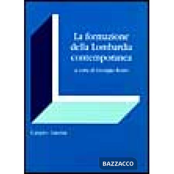 Formazione della Lombardia contemporanea (La)