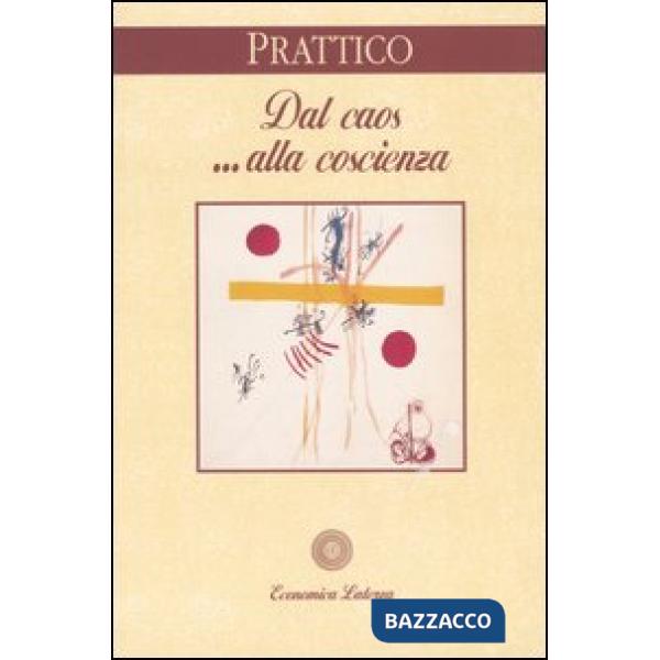 Dal caos... alla coscienza